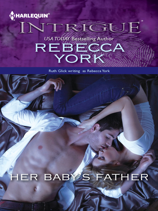 Title details for Her Baby's Father by Rebecca York - Available